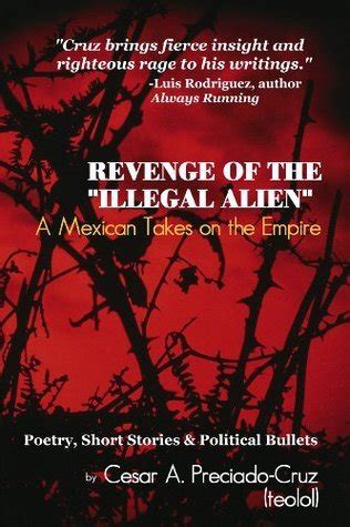 revenge of the illegal alien a mexican takes on the empire Kindle Editon