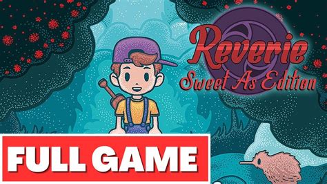 Reverie Game Walkthrough