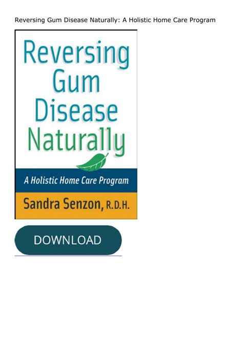 reversing gum disease naturally a holistic home care program PDF