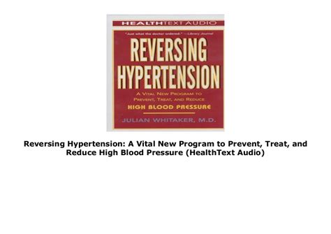 reversing hypertension a vital new program to prevent treat and reduce high blood pressure healthtext audio Reader