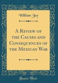 review consequences mexican classic reprint Epub