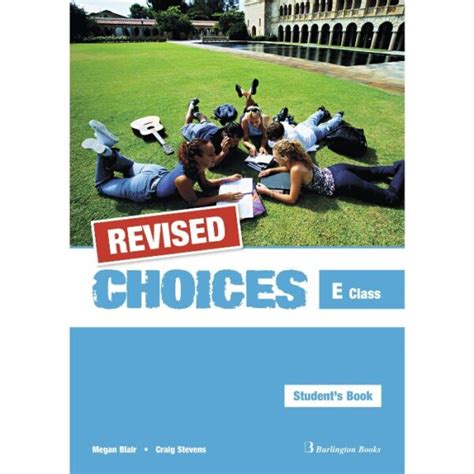 revised choices for e class students answers Kindle Editon