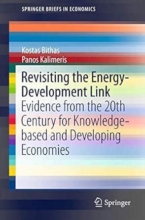 revisiting energy development link knowledge based springerbriefs Kindle Editon