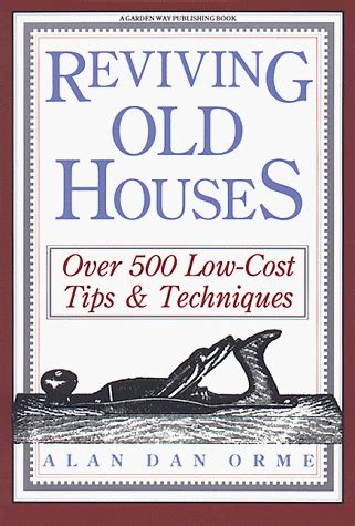 reviving old houses over 500 low cost tips and techniques PDF