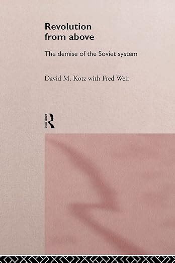 revolution from above the demise of the soviet system PDF