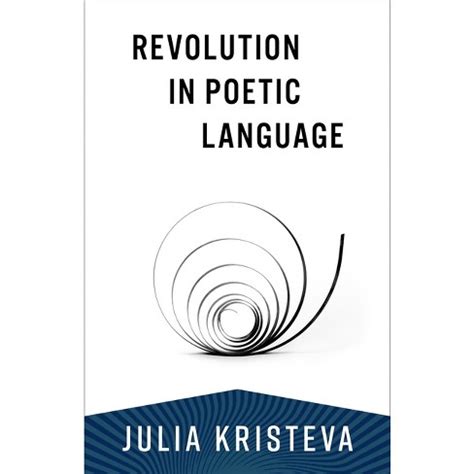revolution in poetic language european perspectives series PDF