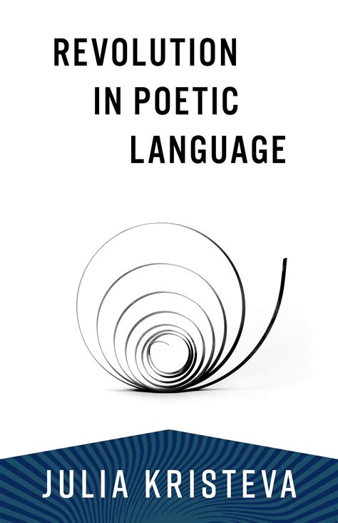 revolution in poetic language european perspectives series PDF