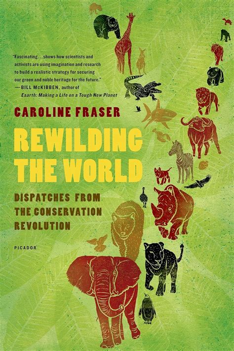 rewilding the world dispatches from the conservation revolution Kindle Editon