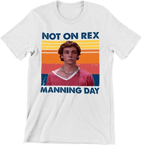 rex manning day shirt