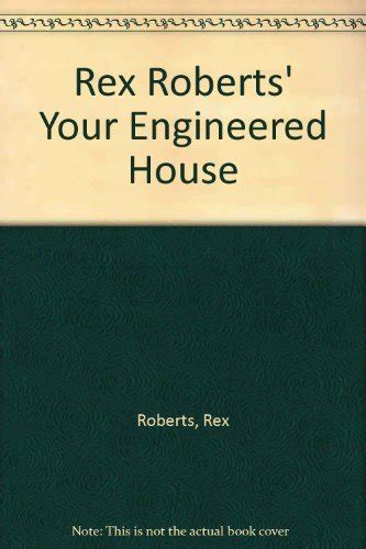 rex roberts your engineered house Epub