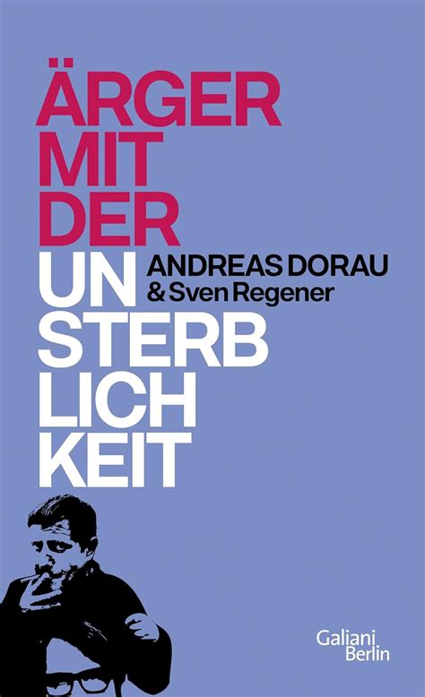 rger mit unsterblichkeit andreas dorau Epub