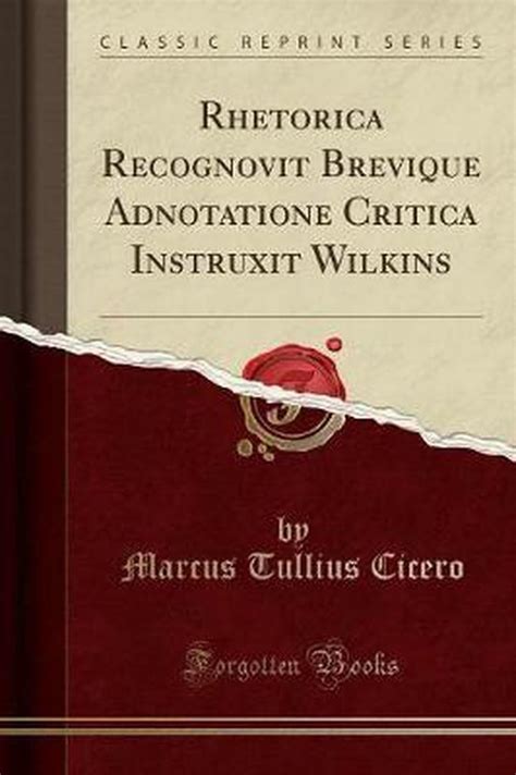 rhetorica recognovit brevique adnotatione instruxit Reader