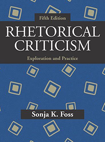 rhetorical criticism exploration and practice Reader