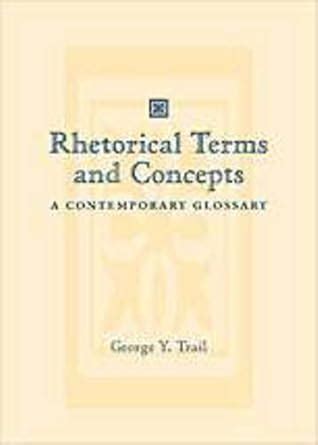 rhetorical terms and concepts a contemporary glossary Doc