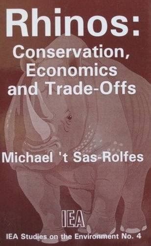 rhinos conservation economics and trade offs iea studies on the environment no 4 Reader