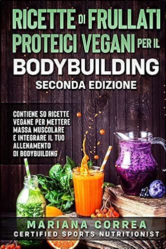 ricette frullati proteici vegani bodybuilding PDF