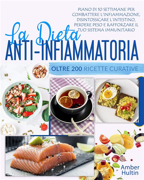 ricette per dieta anti infiammatoria linfiammazione Kindle Editon