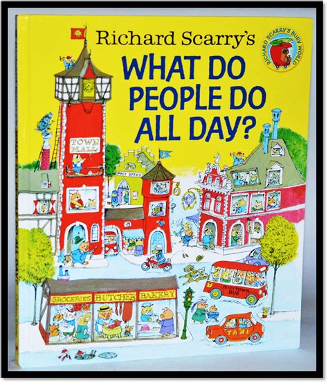 richard scarrys what do people do all day? richard scarrys busy world Reader