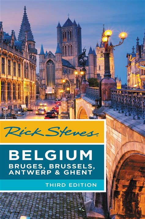 rick steves belgium bruges brussels antwerp and ghent Kindle Editon