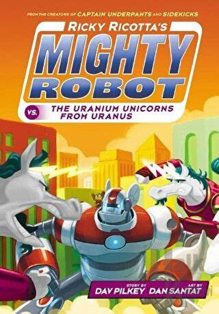 ricky ricottas mighty robot vs the uranium unicorns from uranus Reader