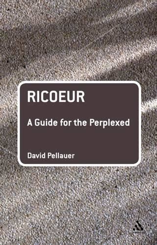 ricoeur a guide for the perplexed guides for the perplexed Kindle Editon