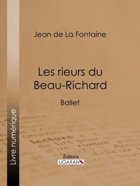 rieurs du beau richard ballet ebook PDF