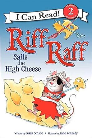 riff raff sails the high cheese i can read level 2 Epub