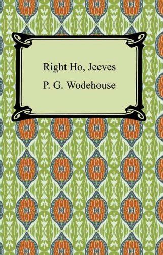 right ho jeeves newly annotated with biographical introduction Doc