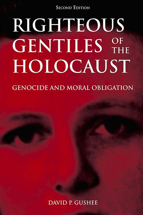 righteous gentiles of the holocaust genocide and moral obligation Doc