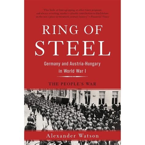 ring of steel germany and austria hungary in world war i Kindle Editon