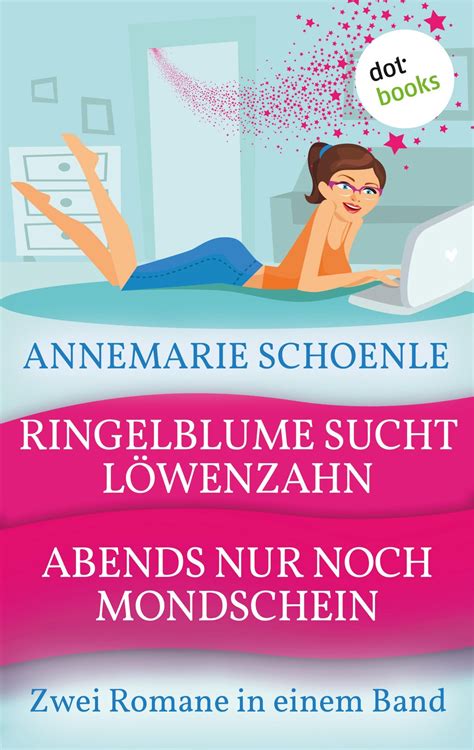 ringelblume sucht l?enzahn abends mondschein ebook PDF