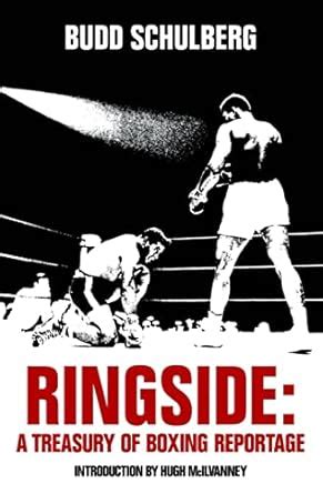 ringside a treasury of boxing reportage Kindle Editon