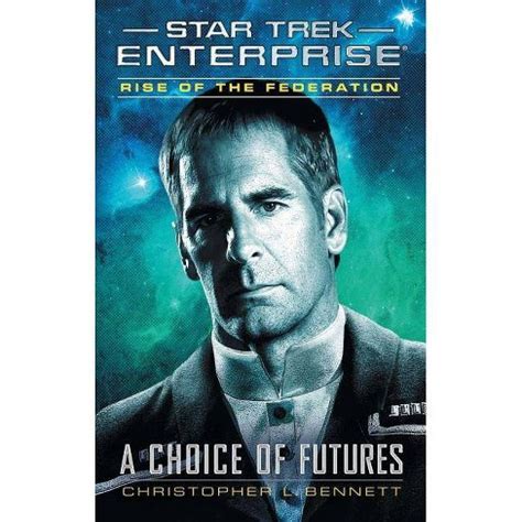 rise of the federation a choice of futures star trek enterprise PDF