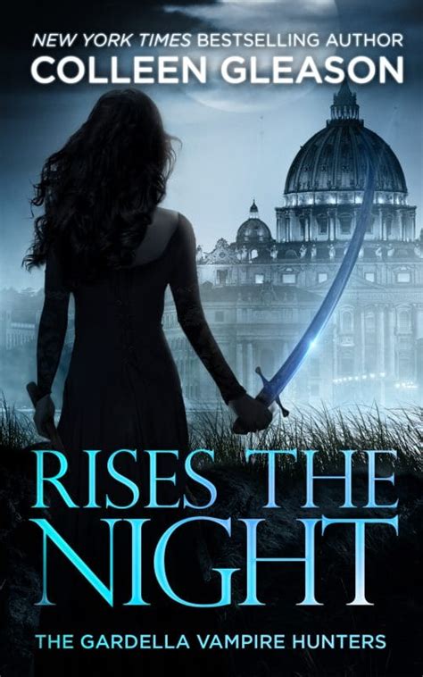 rises the night the gardella vampire hunters victoria volume 2 Reader
