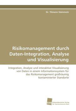 risikomanagement durch daten integration analyse visualisierung Doc