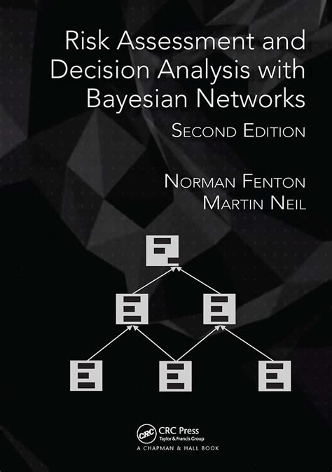 risk assessment and decision analysis with bayesian networks PDF