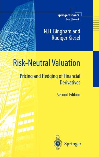 risk neutral valuation pricing and hedging of financial derivatives Reader