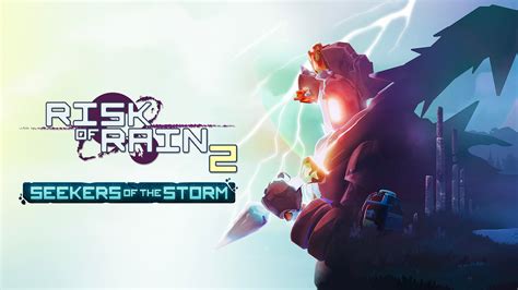 risk of rain 2: seekers of the storm