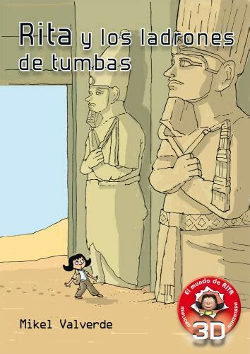 rita y los ladrones de tumbas realidad aumentada el mundo de rita Kindle Editon