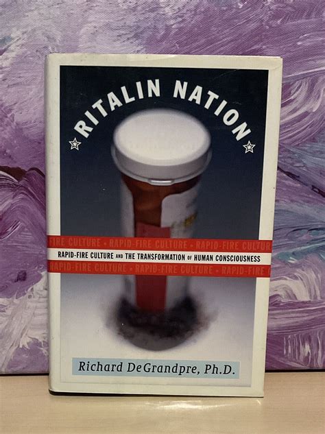 ritalin nation rapid fire culture and the transformation of human consciousness PDF