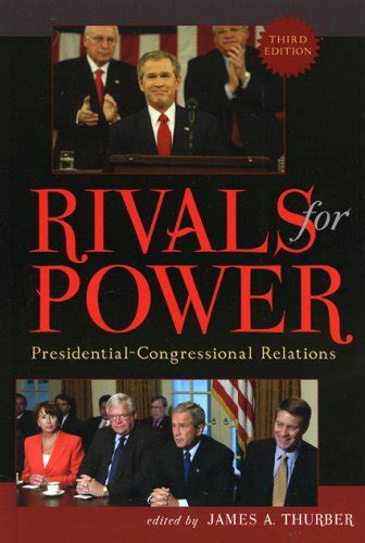 rivals for power presidential congressional relations Kindle Editon