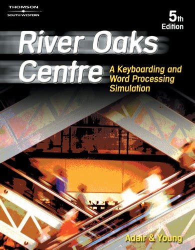 river oaks centre a keyboarding and word processing simulation bpa Kindle Editon