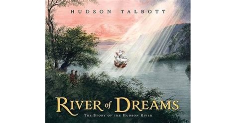 river of dreams the story of the hudson river Reader