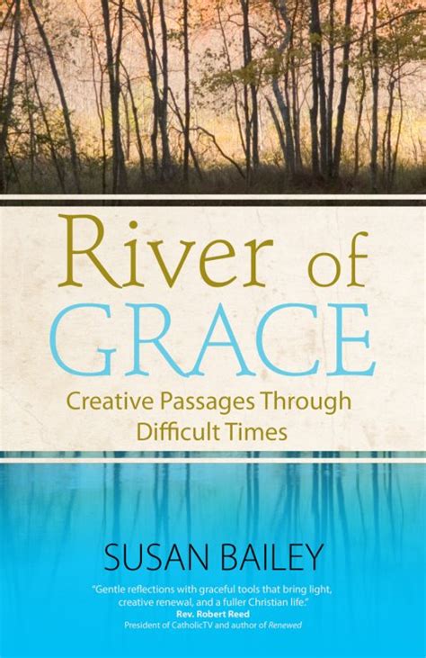 river of grace creative passages through difficult times Epub
