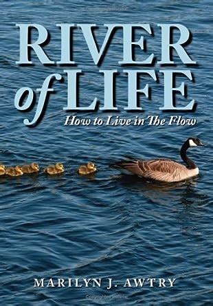 river of life how to live in the flow Kindle Editon