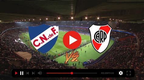 river plate x club nacional de football minuto a minuto