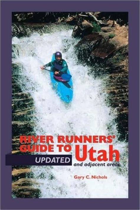 river runners guide to utah and adjacent areas Epub