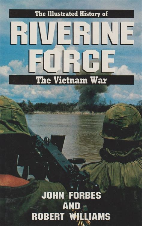 riverine force illustrated history of the vietnam war Reader