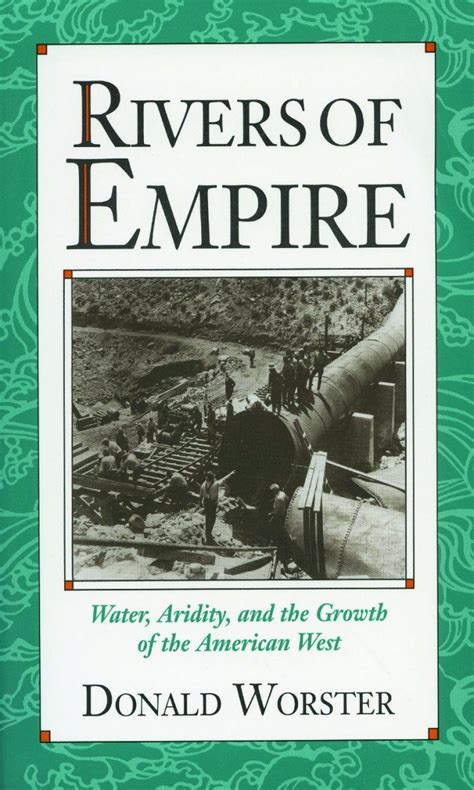 rivers of empire water aridity and the growth of the american west Doc
