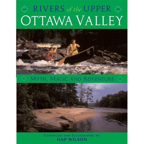 rivers of the upper ottawa valley myth magic and adventure PDF